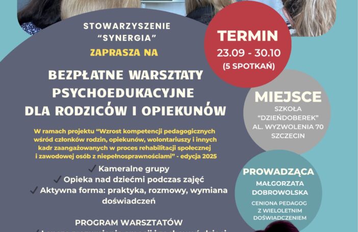 Bezpłatne warsztaty psychoedukacyjne dla Rodziców i Opiekunów - rekrutacja trwa!